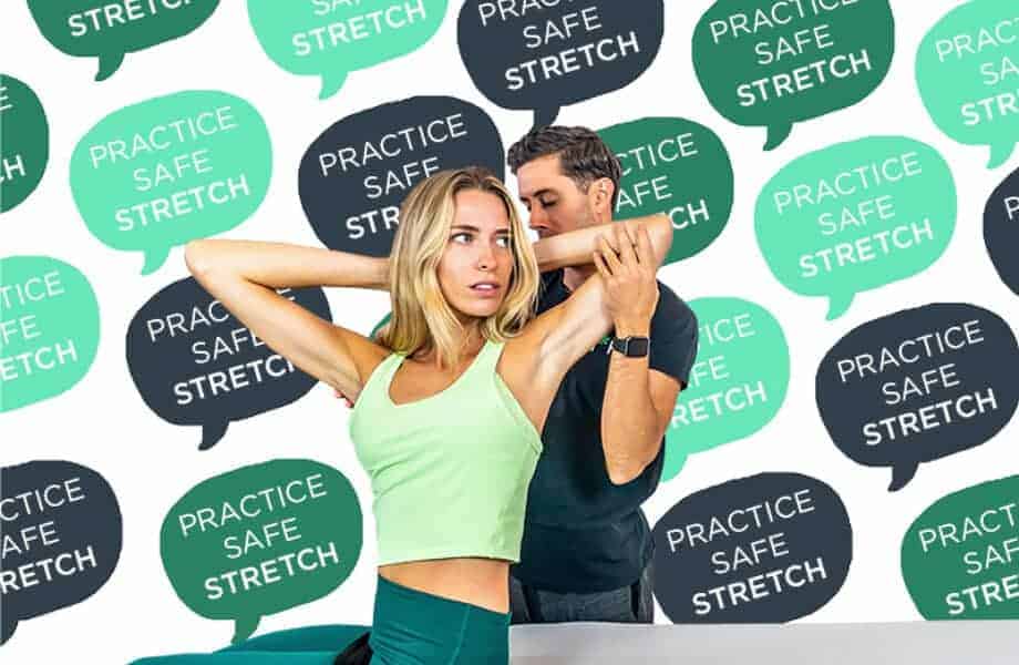 Practice Safe Stretch